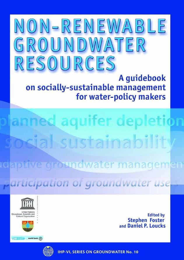 Aguas subterráneas no renovables – Una guía sobre gestión socialmente sostenible dirigida a responsables de políticas de agua
