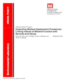 Expanding Wetland Assessment Procedures: Linking Indices of Wetland Function with Services and Valu