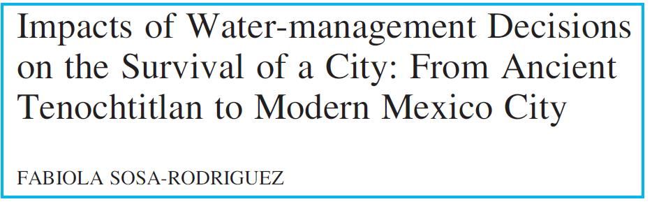 Impacts of Water-management Decisions on the Survival of a City: From Ancient Tenochtitlan to Modern Mexico City