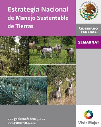 Estrategia Nacional De Manejo Sustentable De Tierras – Agua.org.mx