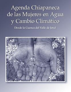 Agenda Chiapaneca de las Mujeres en Agua y Cambio Climático