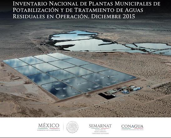 Inventario nacional de plantas municipales de potabilización y de tratamiento de aguas residuales en operación. Diciembre 2015