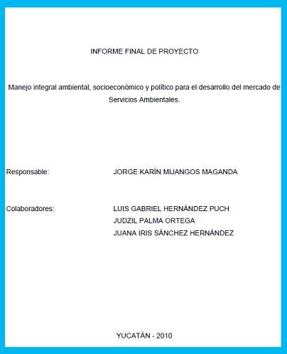 Manejo integral ambiental, socioeconómico y político para el desarrollo del mercado de Servicios Ambientales.