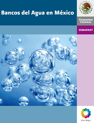 bancos_del_agua_en_mexico_conagua_2012