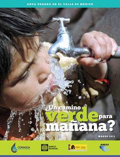 Agua urbana en el Valle de México : ¿un camino verde para mañana?