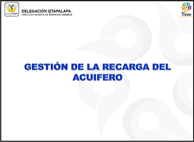 Gestión de la recarga del acuífero en la Delegación Iztapalapa
