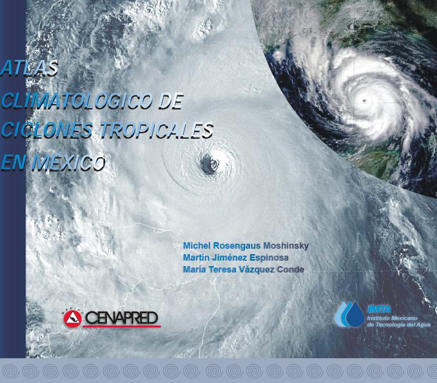 Atlas Climatológico de Ciclones Tropicales en México
