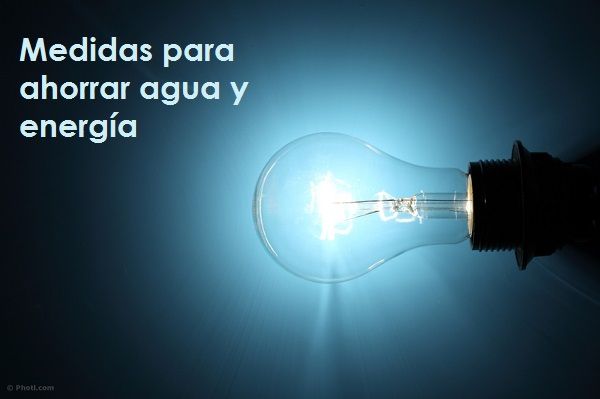 Medidas para ahorrar agua y energía