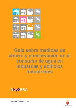 Guía sobre medidas de ahorro y conservación en el consumo de agua en industrias y edificios industriales