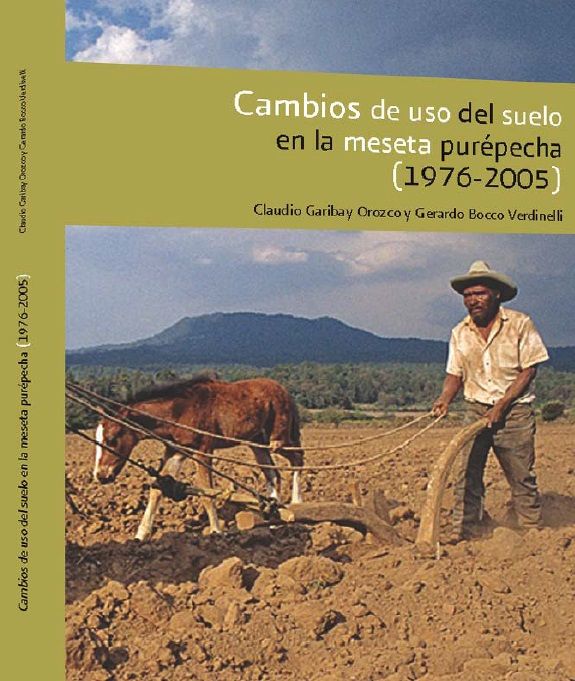 Cambios de uso del suelo en la meseta purépecha (1976-2005)