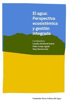 El agua: Perspectiva ecosistémica y gestión integrada