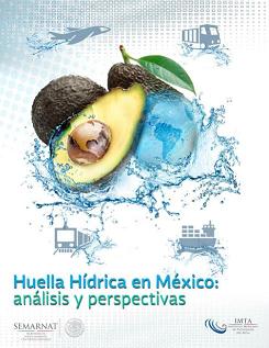 Huella Hídrica en México: análisis y perspectivas