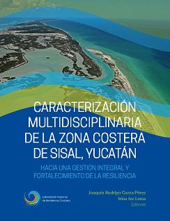 Caracterización multidisciplinaria de la zona costera de Sisal, Yucatán
