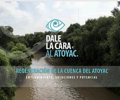 Regeneración de la cuenca del Atoyac: Entendimiento, soluciones y potencial