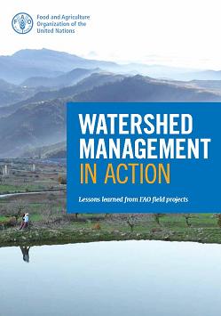 Watershed management in action – lessons learned from FAO field projects