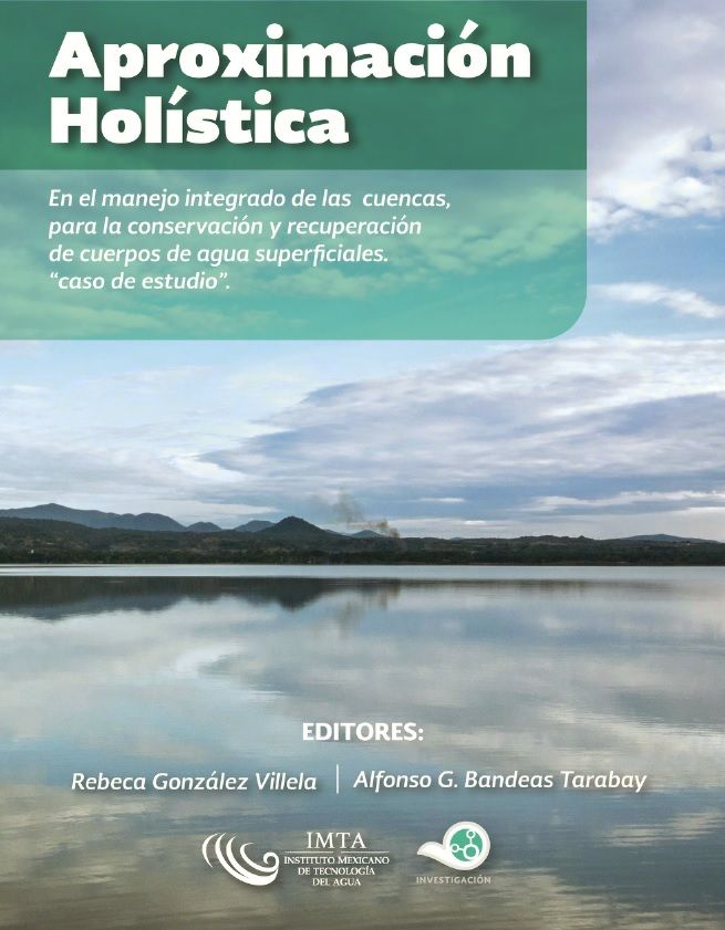 Aproximación holística en el manejo integrado de las cuencas para la conservación y recuperación de los cuerpos de aguas superficiales