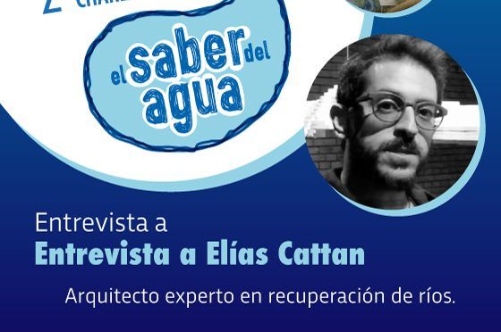 Entrevista con Elías Cattan en “El Saber del Agua”