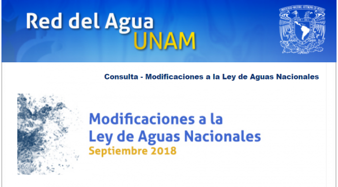 Consulta – Modificaciones a la Ley de Aguas Nacionales (Red del Agua UNAM)