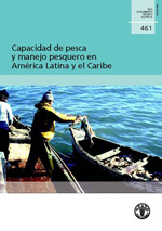Capacidad de pesca y manejo pesquero en América Latina y el Caribe