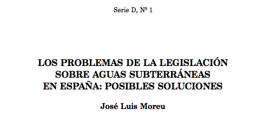 Los problemas de la legislación sobre aguas subterráneas en España: Posibles soluciones (Artículo)