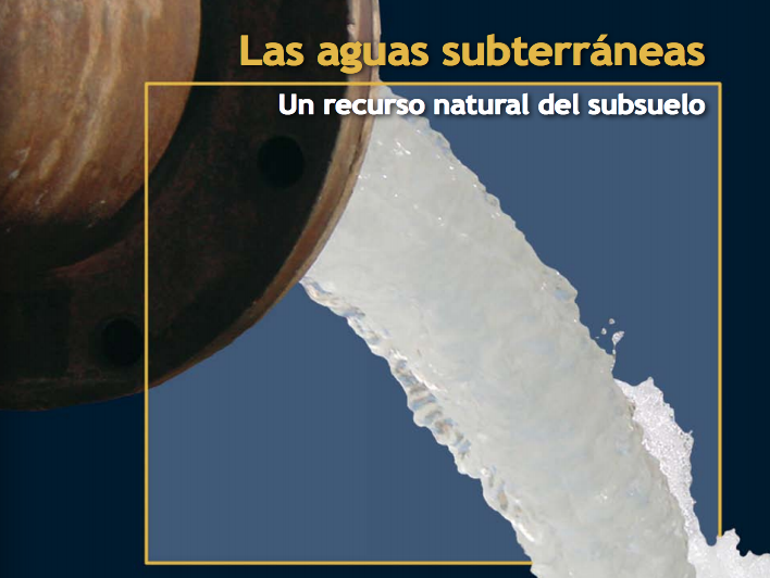Las aguas subterráneas: Un recurso natural del subsuelo (Libro)