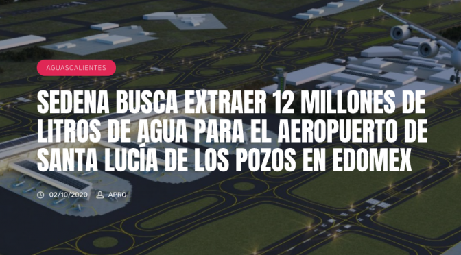 CDMX: SEDENA BUSCA EXTRAER 12 MILLONES DE LITROS DE AGUA PARA EL AEROPUERTO DE SANTA LUCÍA DE LOS POZOS EN EDOMEX (LJA)