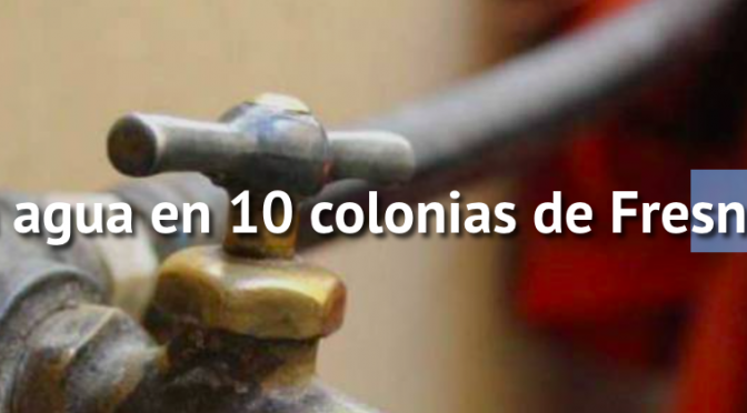 Sin agua en 10 colonias de Fresnillo (NTR Zacatecas)