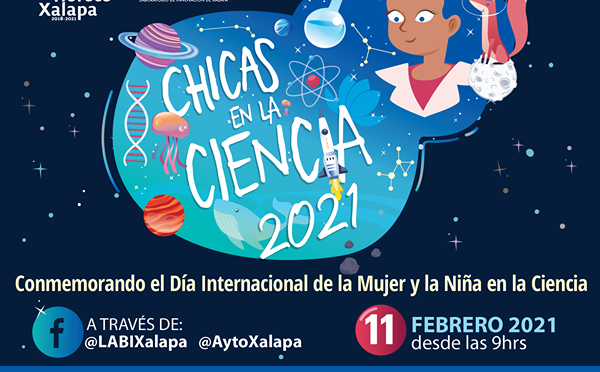 Día Internacional de la Mujer y la Niña en la Ciencia; “Feria VIRTUAL CHICAS EN LA CIENCIA 2021”