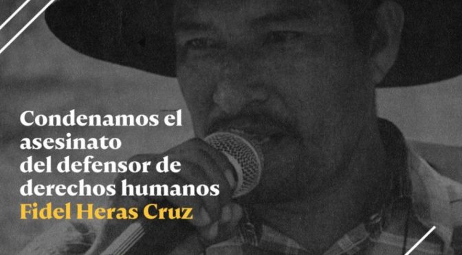 Desde el Espacio OSC condenamos el asesinato del defensor de derechos humanos Fidel Heras Cruz (Censos.com)