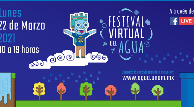 Festival Virtual de Agua | UNAM