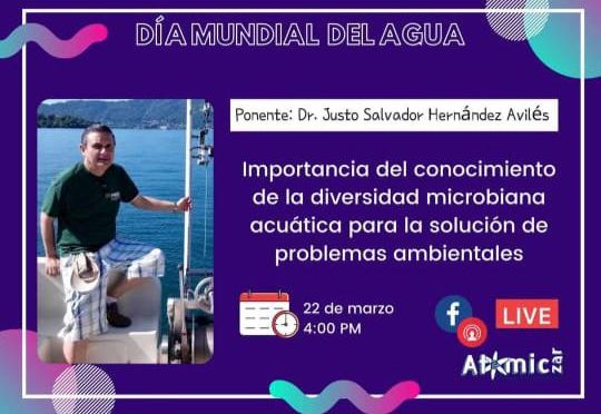 Importancia del conocimiento de la diversidad microbiana acuática para la solución de problemas ambientales | DIA MUNDIAL DEL AGUA