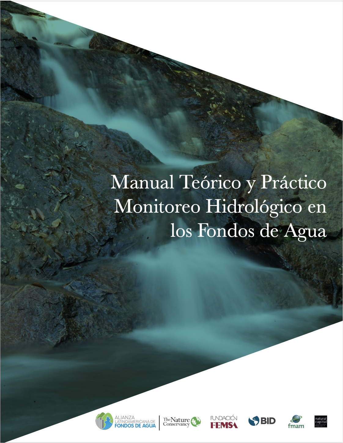 Manual Teórico y Práctico Monitoreo Hidrológico en los Fondos de Agua (Research Gate)
