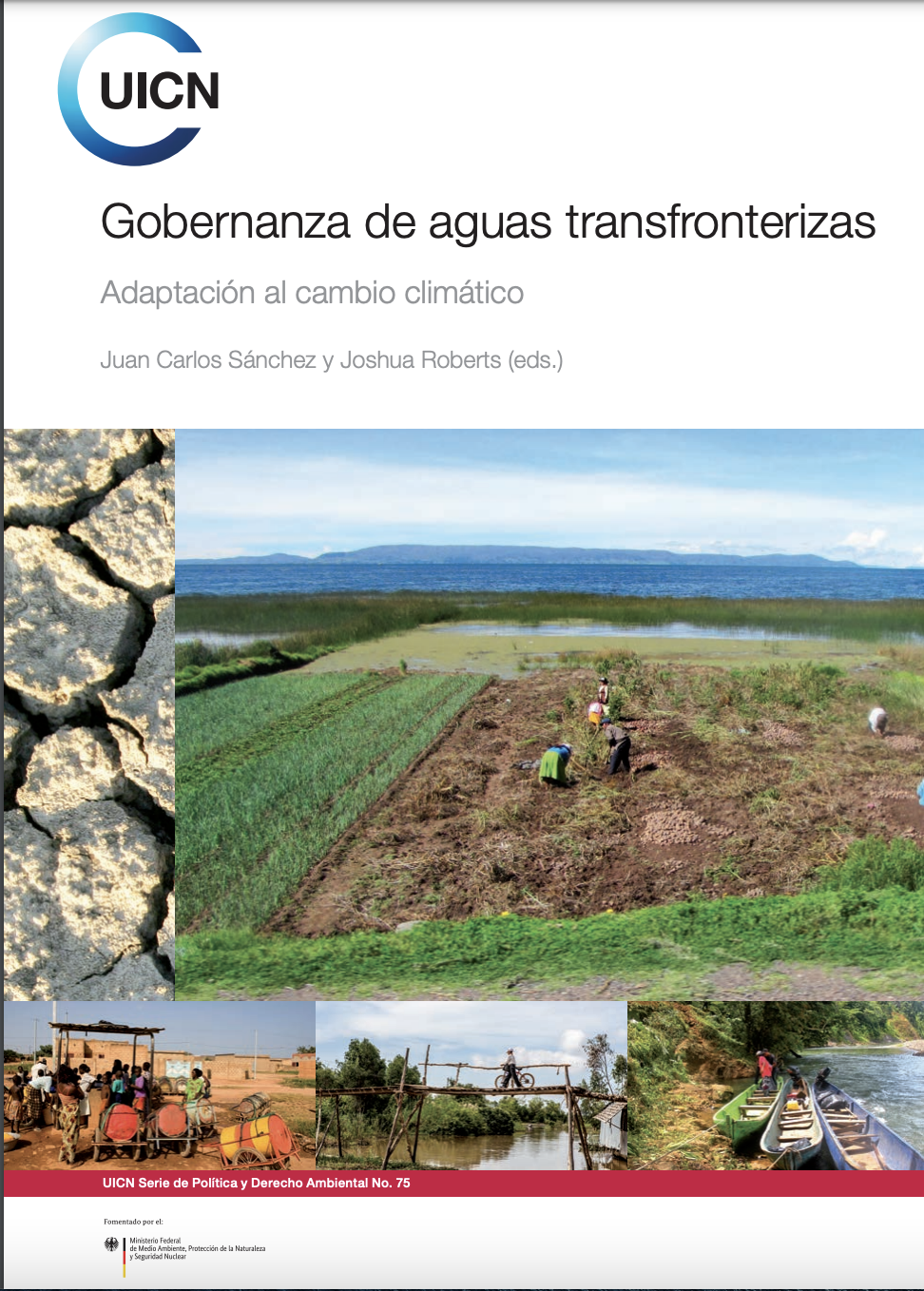 Gobernanza de aguas transfronterizas. Adaptación al cambio climático- UICN