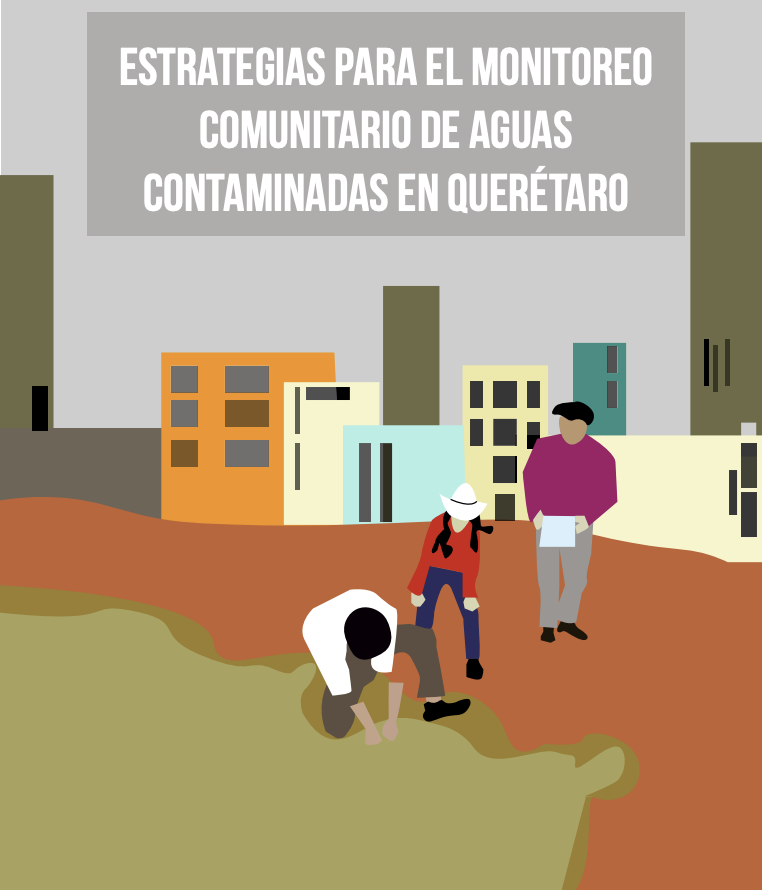 Estrategias para el Monitoreo Comunitario de Aguas Contaminadas en Querétaro (Bajo Tierra Museo)