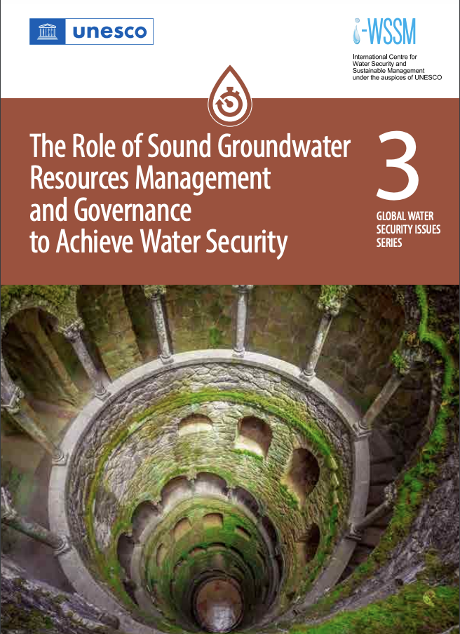 El papel de la buena gestión y gobernanza de los recursos de aguas subterráneas para lograr la seguridad hídrica (UNESDOC)