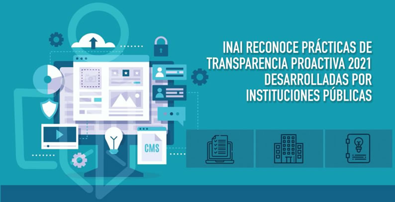 INAI Reconoce Prácticas de Transparencia Proactiva 2021 Desarolladas por Instituciones Públicas (INAI)