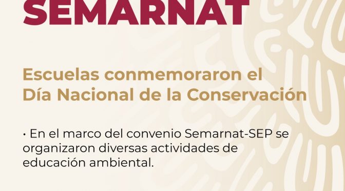 México- Escuelas conmemoraron el Día Nacional de la Conservación (SEMARNAT)