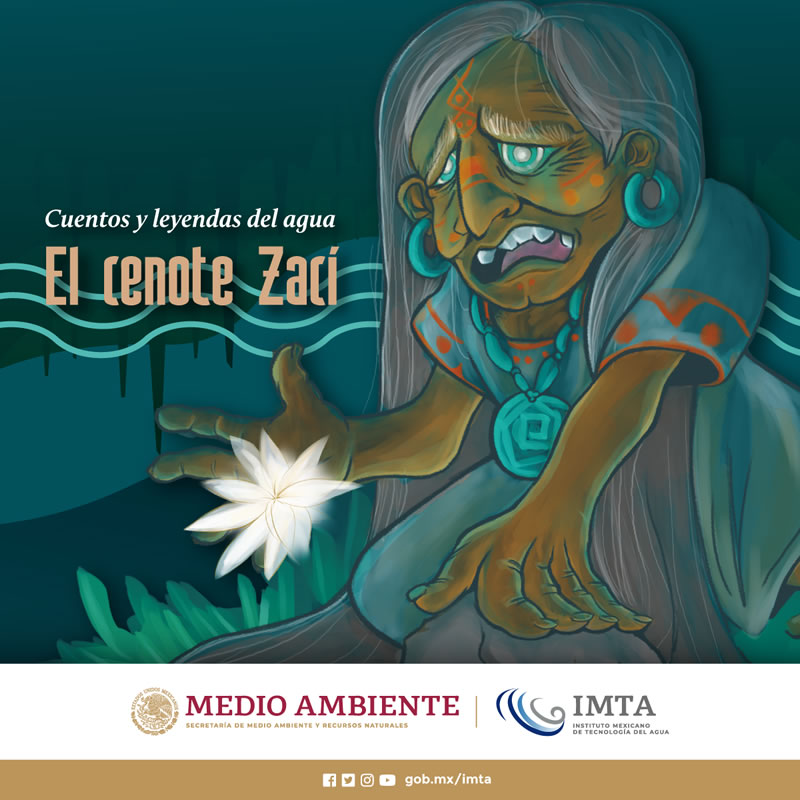 Cuentos y leyendas del agua: El cenote Zací (IMTA)
