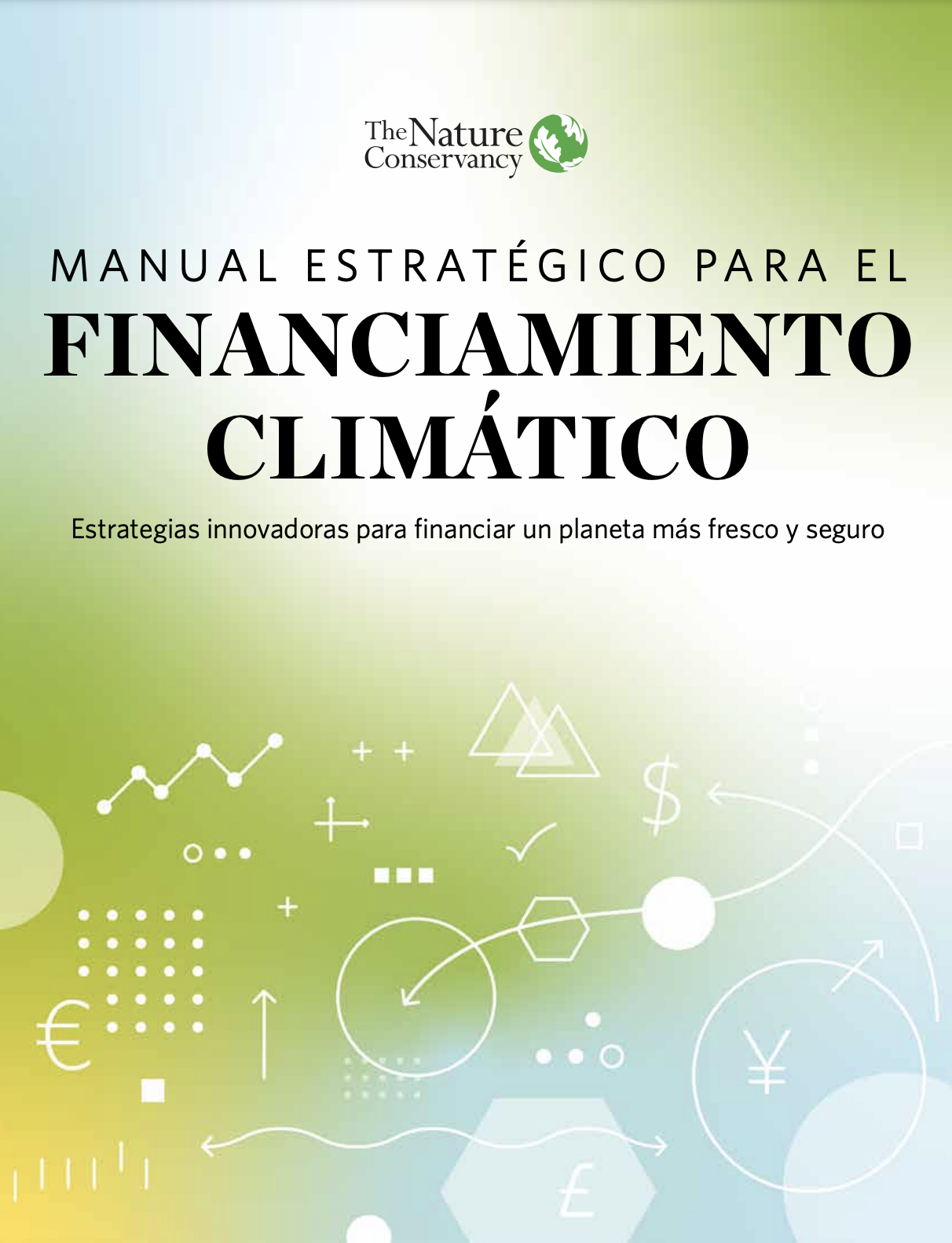 Manual Estratégico para el Financiamiento Climático (TNC)