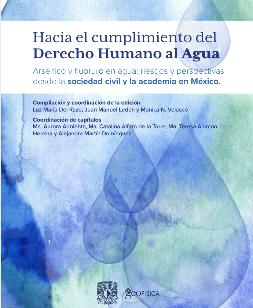 Arsénico y fluoruro en agua: riesgos y perspectivas desde la sociedad civil y la academia en México (UNAM)