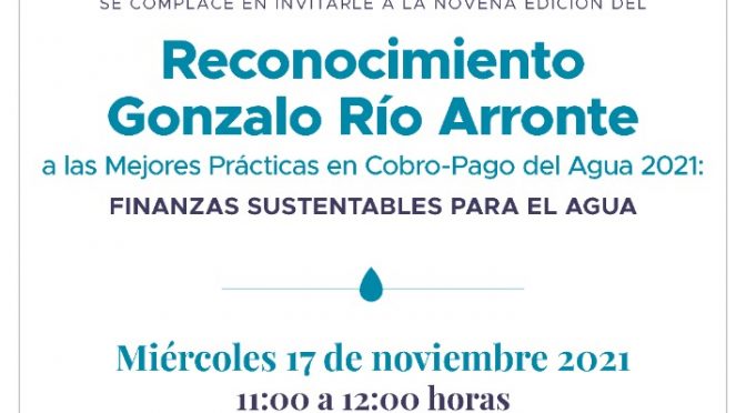 Reconocimiento Gonzalo Río Arronte a las Mejores Prácticas en Cobro-Pago del Agua 2021 (Río Arronte)