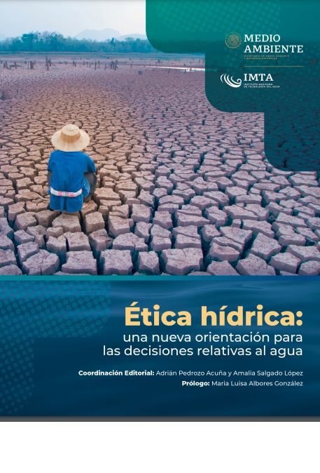 Ética hídrica: una nueva orientación para las decisiones relativas al agua (Libro)-IMTA