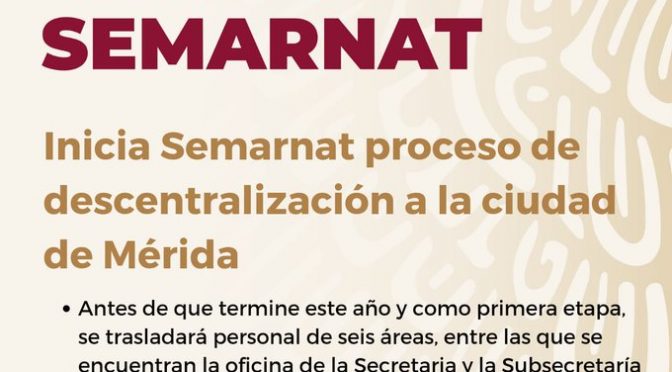 Mérida- Inicia SEMARNAT proceso de descentralización a la ciudad de Mérida (Comunicado)