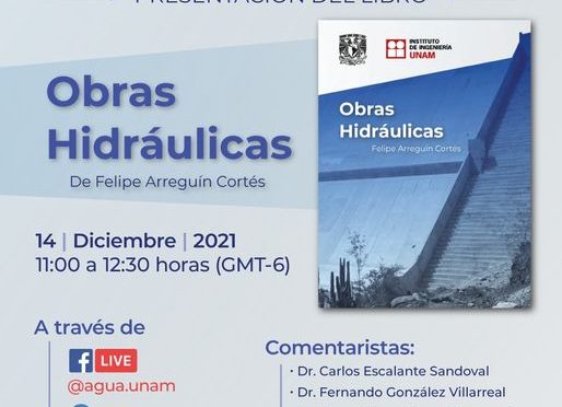 Presentación del libro “Obras Hidráulicas”  (Red del agua UNAM)