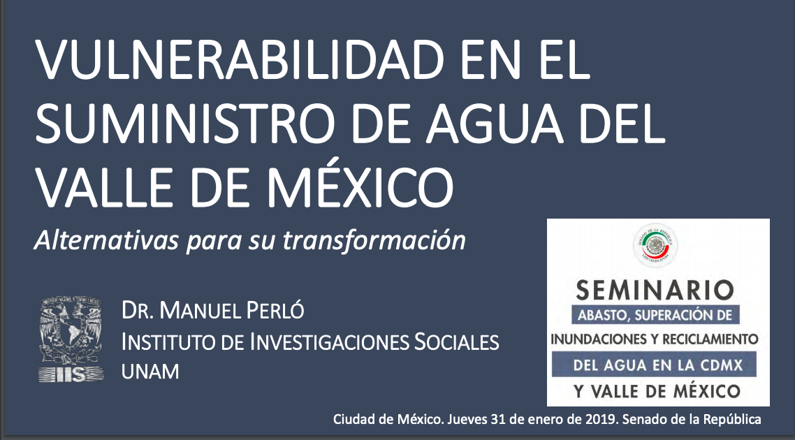 Vulnerabilidad en el suministro de agua en el valle de México (Senado de la República)-Seminario
