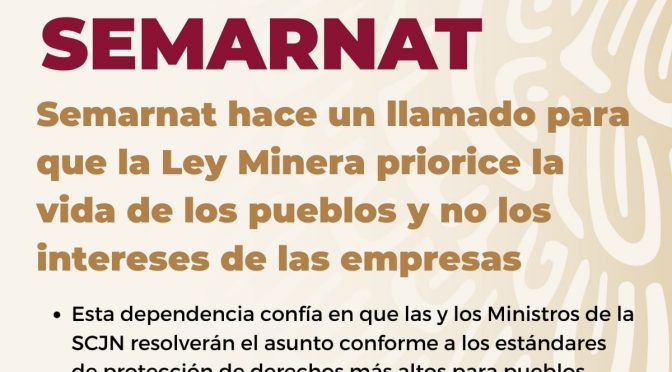 México-Semarnat hace un llamado para que la Ley Minera priorice la vida de los pueblos y no los intereses de las empresas (Gobierno de México)