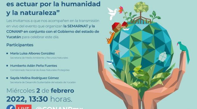 Celebración del Día Mundial de los Humedales (SEMARNAT, CONANP y el Gobierno de Yucatán)