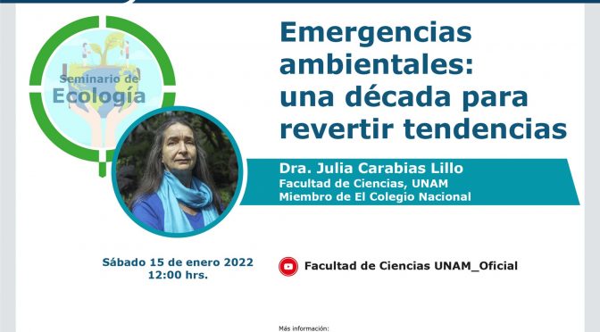 Emergencias ambientales: una década para revertir tendencias (F. Ciencias, UNAM)