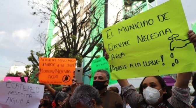 Estado de México – Habitantes de Ecatepec protestan por reducción del caudal de agua durante la pandemia (Proceso)