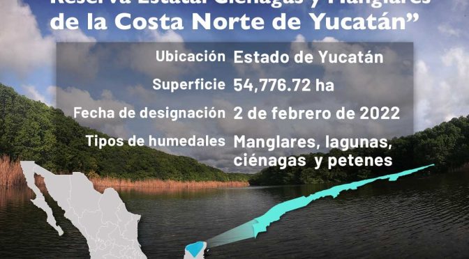 México-Designa México el nuevo Sitio Ramsar No. 2468: “Reserva Estatal Ciénagas y Manglares de la Costa Norte de Yucatán” (Gobierno de México)